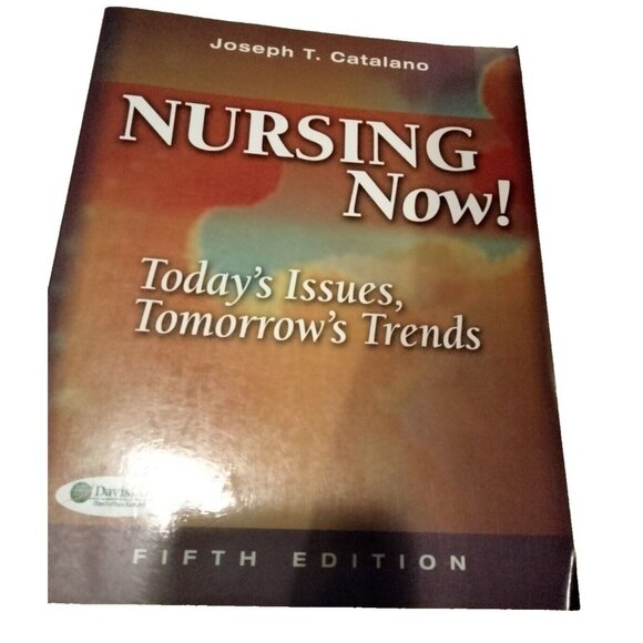 Nursing Now Todays Issues Tomorrows Trends Catalano Nurse Education Davis - Picture 1 of 2